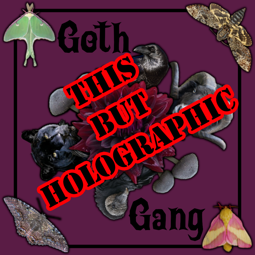 Goth Gang (HOLOGRAPHIC Sticker Portal)